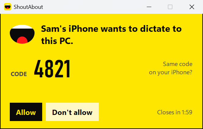 A small window on the computer: Sam's iPhone wants to dictate to this PC. Code 4821. Same code on your iPhone? Allow, Don't allow. Closes in 1:59.